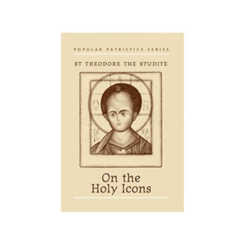 On the Holy Icons: St. Theodore the Studite