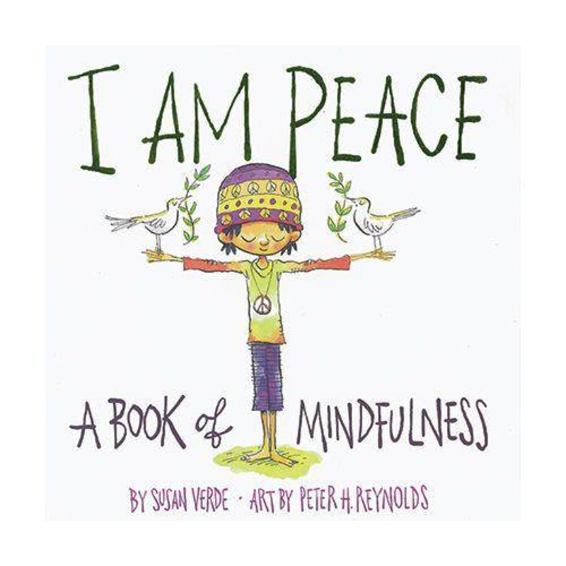 I Am Peace: A Book of Mindfulness