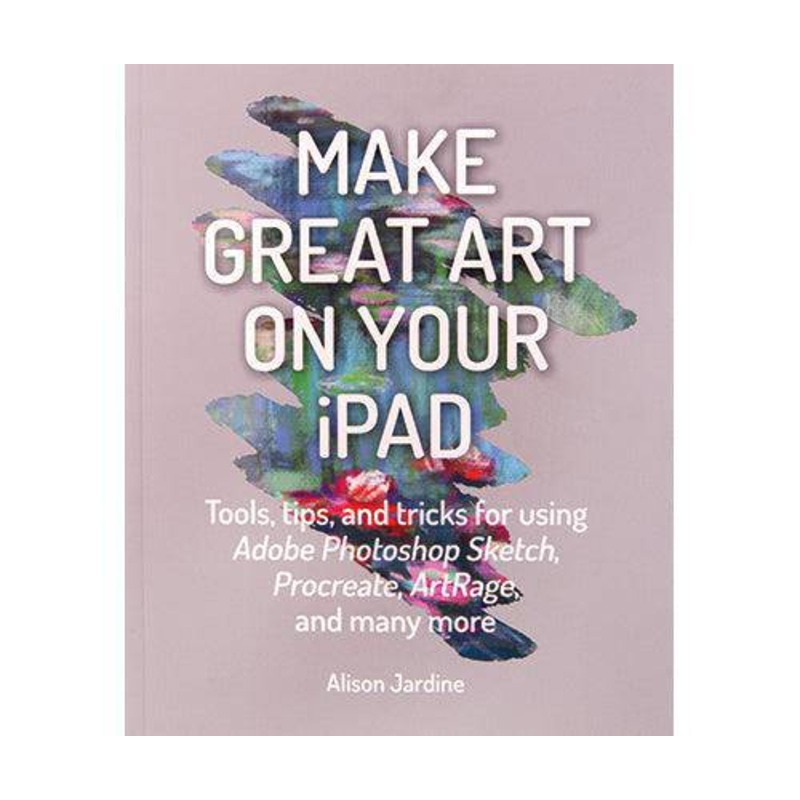 Make Great Art on Your iPad