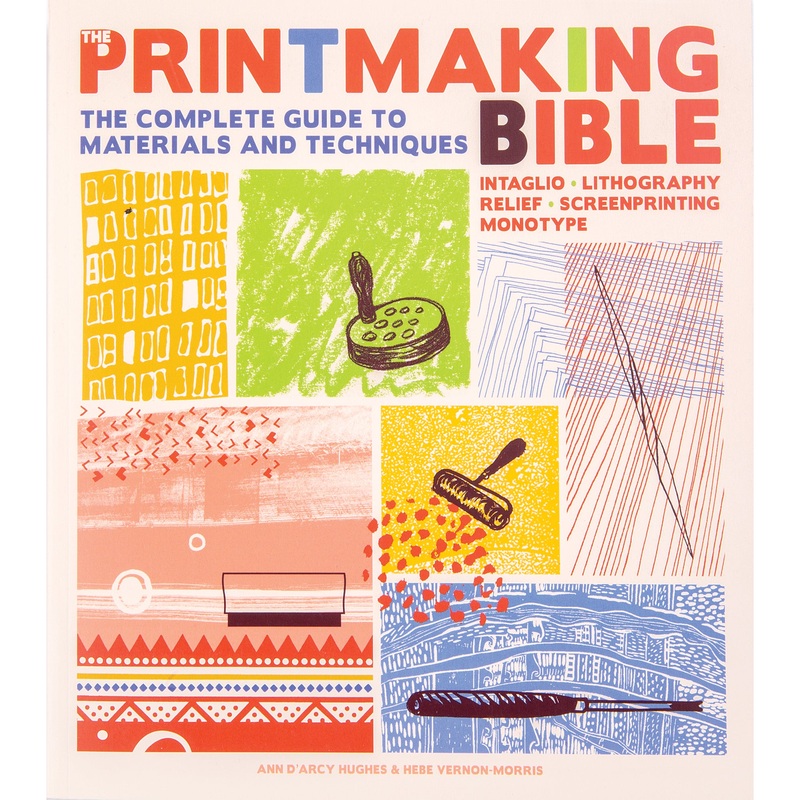 The Printmaking Bible