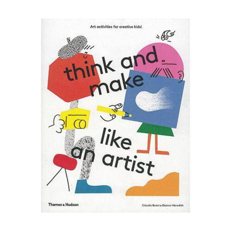 Think and Make Like an Artist