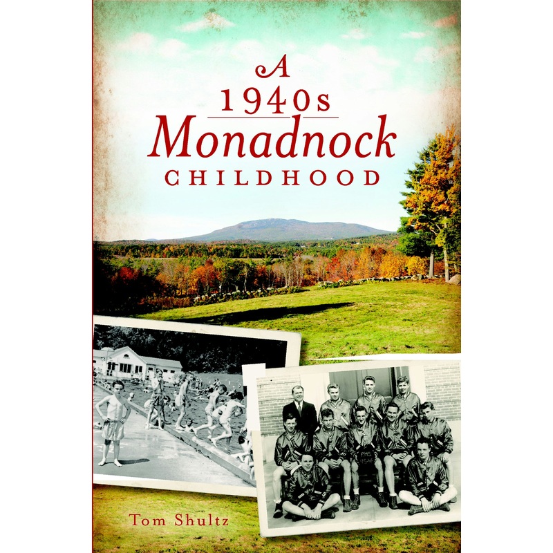 A 1940s Monadnock Childhood