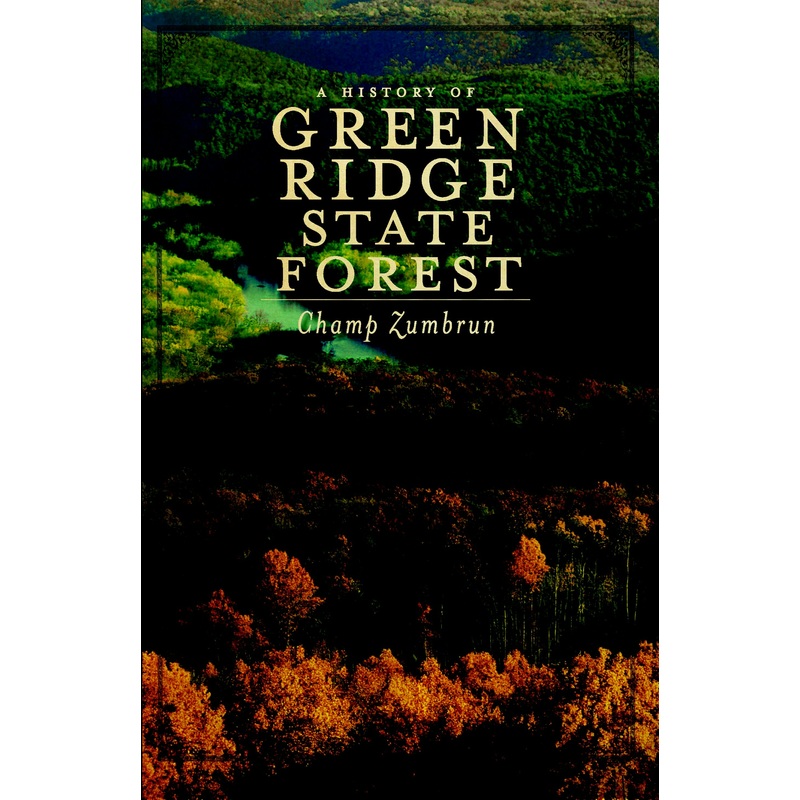 A History of Green Ridge State Forest