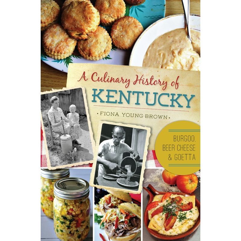 A Culinary History of Kentucky