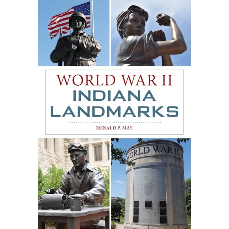 World War II Indiana Landmarks