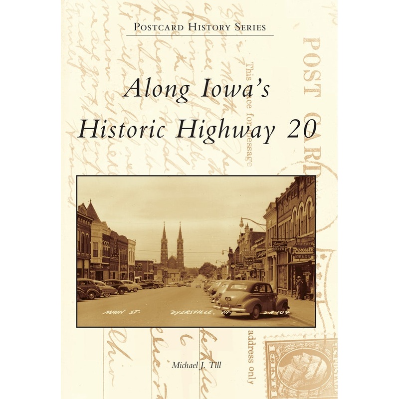 Along Iowa’s Historic Highway 20