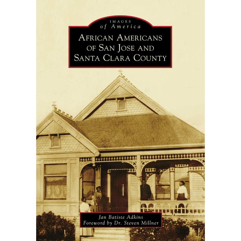 African Americans of San Jose and Santa Clara County