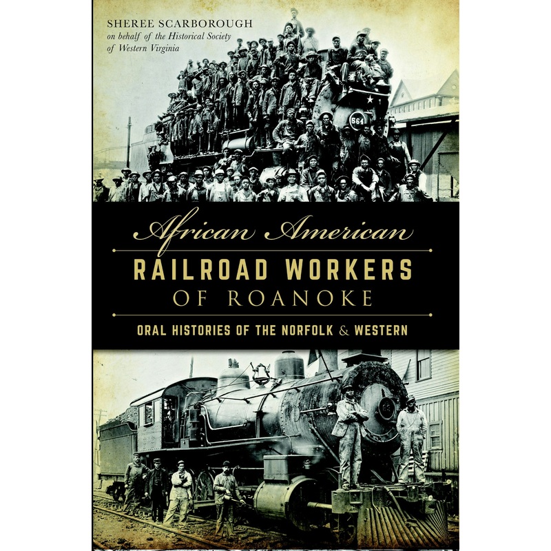 African American Railroad Workers of Roanoke