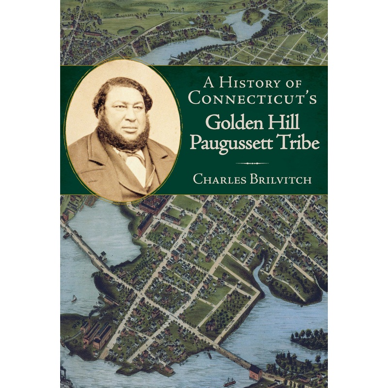 A History of Connecticut’s Golden Hill Paugussett Tribe