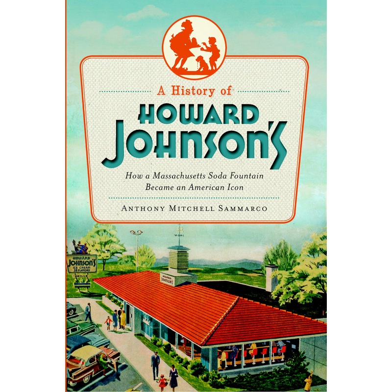 A History of Howard Johnson’s