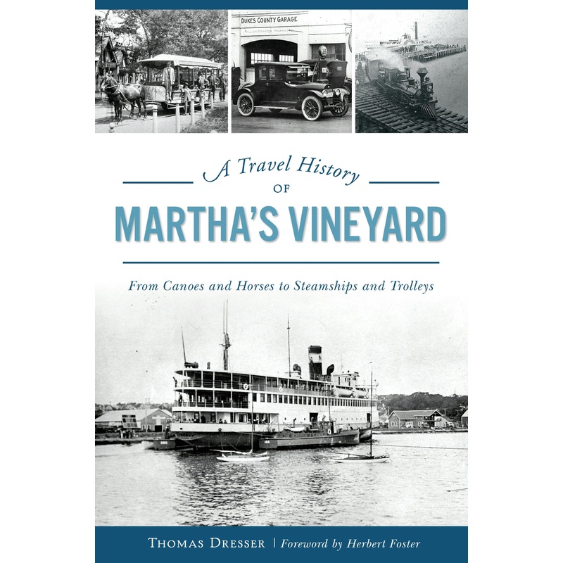 A Travel History of Martha’s Vineyard