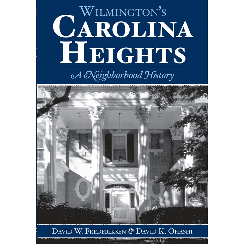 Wilmington’s Carolina Heights: