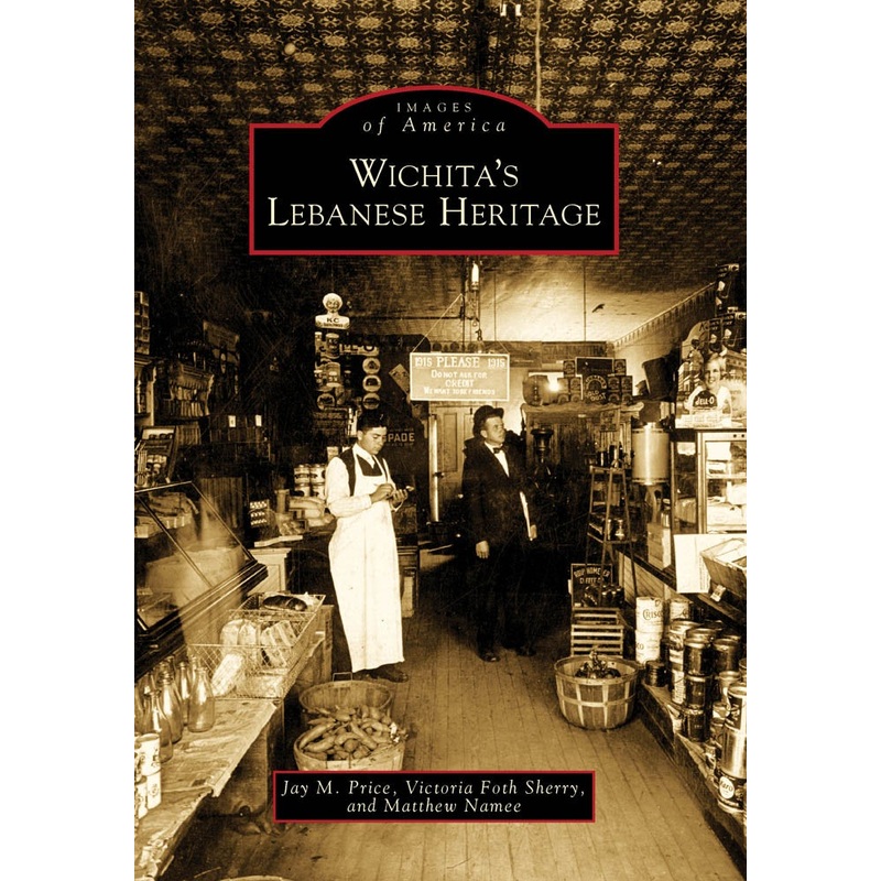 Wichita’s Lebanese Heritage
