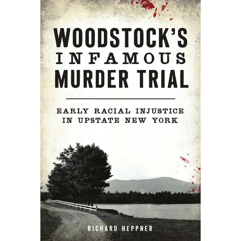 Woodstock’s Infamous Murder Trial