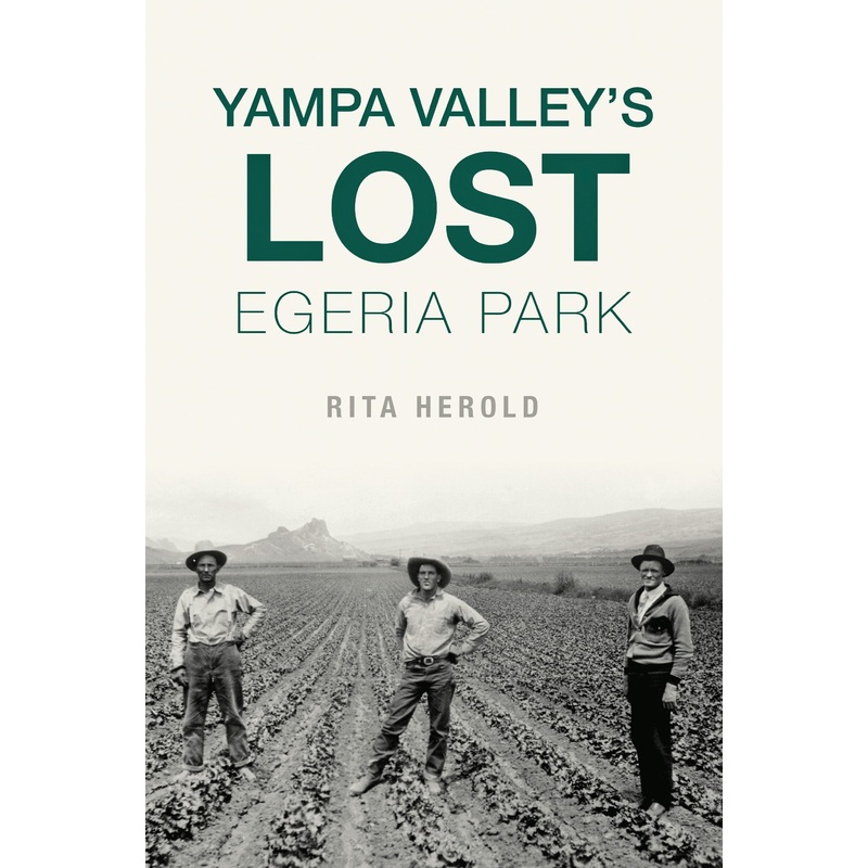Yampa Valley’s Lost Egeria Park