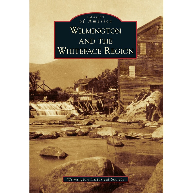 Wilmington and the Whiteface Region