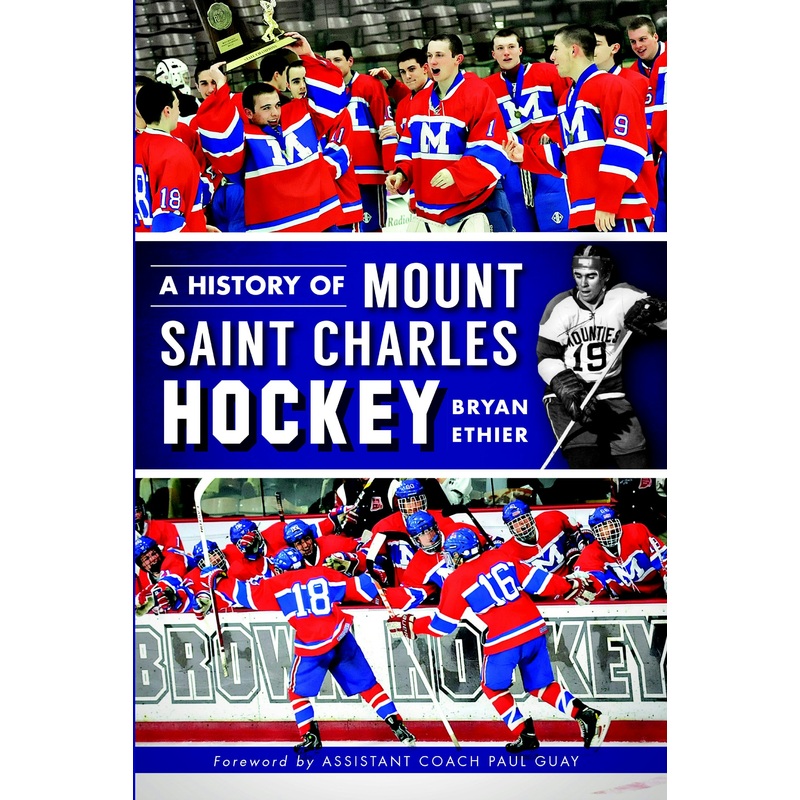 A History of Mount Saint Charles Hockey