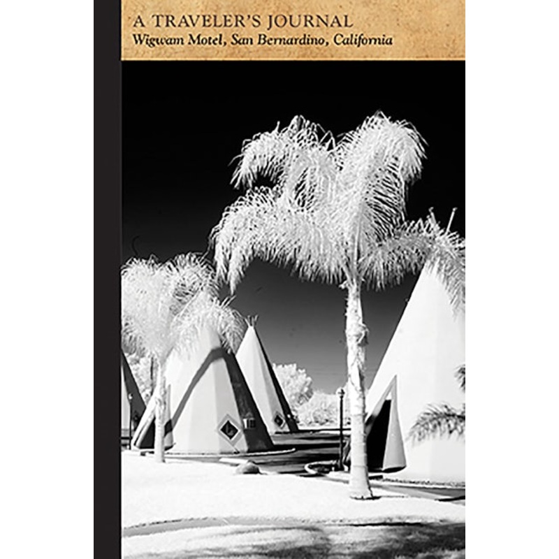 Wigwam Motel, San Bernardino, California: A Traveler’s Journal