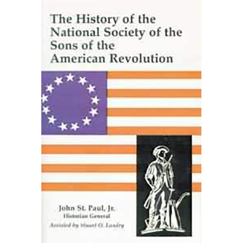 A History of the National Society of Sons of the American Revolution